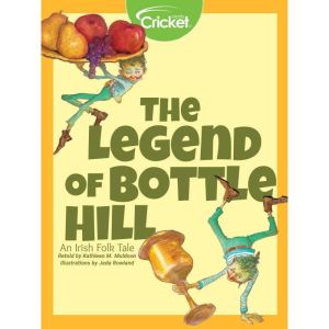 The Legend of Bottle Hill An Irish F..., Kathleen M. Muldoon
