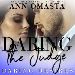 Daring the Judge, Ann Omasta