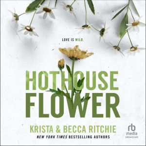 Hothouse Flower, Becca Ritchie