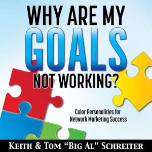 Why Are My Goals Not Working?, Keith Schreiter