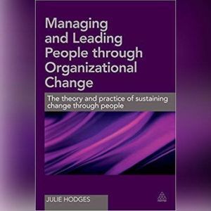 Managing and Leading People Through O..., Julie Hodges