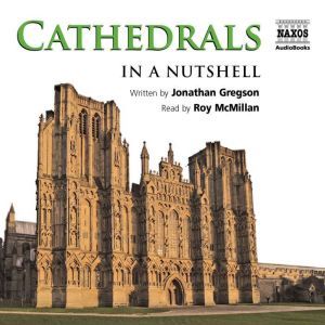 Cathedrals  In a Nutshell, Jonathan Gregson