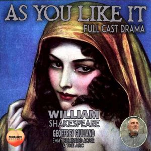 As You Like It: Full Cast Drama