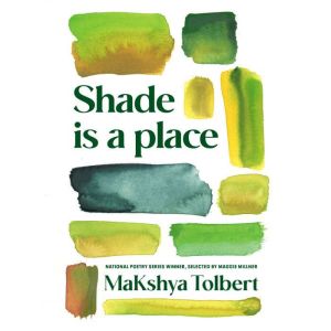 Shade is a place
