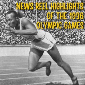 News Reel Highlights of the 1936 Olym..., Jack Martin