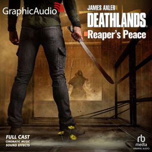 Reapers Peace Dramatized Adaptation..., James Axler