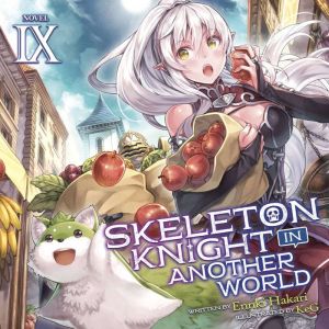 Skeleton Knight in Another World Lig..., Ennki Hakari