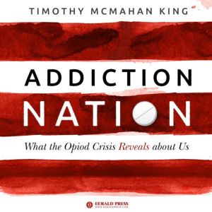 Addiction Nation, Timothy McMahan King