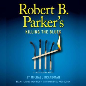 Robert B. Parkers Killing the Blues, Michael Brandman