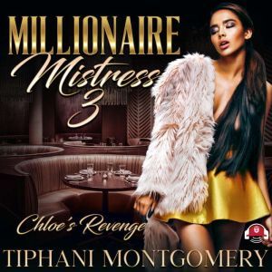 Millionaire Mistress 3, Tiphani Montgomery