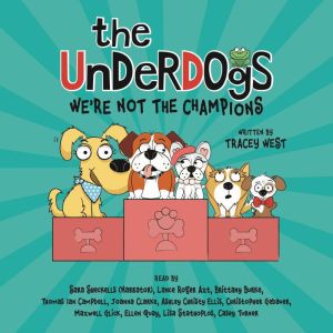 Were Not the Champions The Underdog..., Tracey West