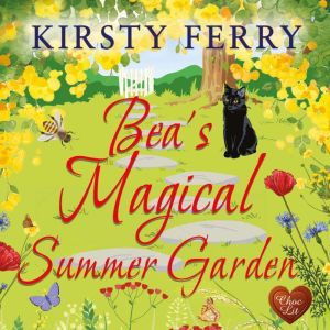 Beas Magical Summer Garden, Kirsty Ferry