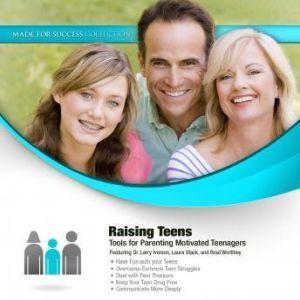 Raising Teens, Made for Success
