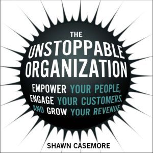 The Unstoppable Organization, Shawn Casemore