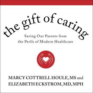 The Gift of Caring, MD Eckstrom
