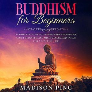 Buddhism for Beginners, Madison Ping