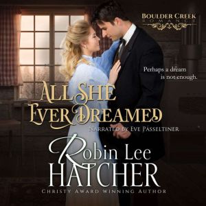 All She Ever Dreamed, Robin Lee Hatcher