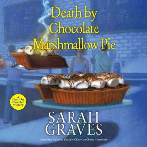 Death by Chocolate Marshmallow Pie, Sarah Graves