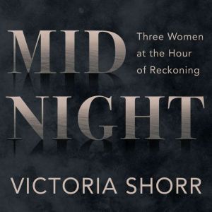 Midnight, Victoria Shorr