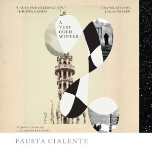 A Very Cold Winter, Fausta Cialente