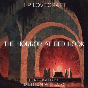 The Horror at Red Hook, H. P. Lovecraft
