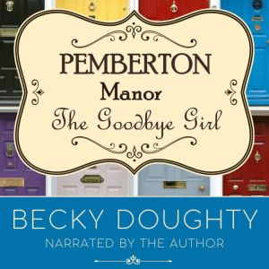 The Goodbye Girl, Becky Doughty