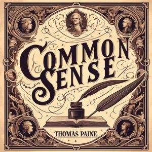 Common Sense, Thomas Paine