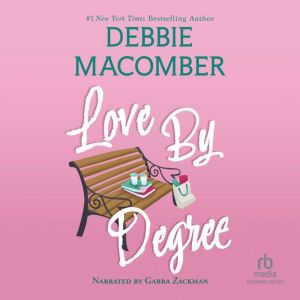 Love by Degree, Debbie Macomber