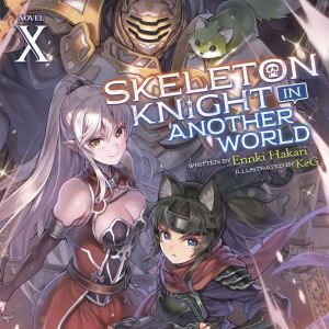 Skeleton Knight in Another World Lig..., Ennki Hakari
