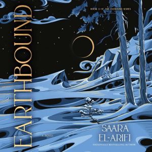 Earthbound, Saara ElArifi