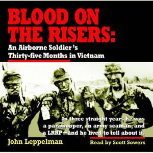 Blood on the Risers, John Leppelman