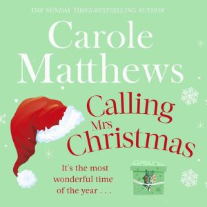 Calling Mrs Christmas, Carole Matthews
