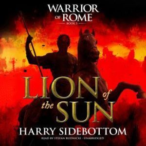 Lion of the Sun, Harry Sidebottom