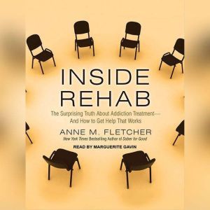 Inside Rehab, Anne M. Fletcher
