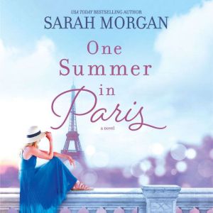 One Summer in Paris, Sarah Morgan