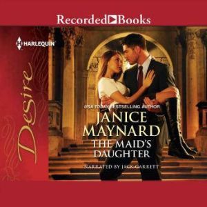 The Maids Daughter, Janice Maynard
