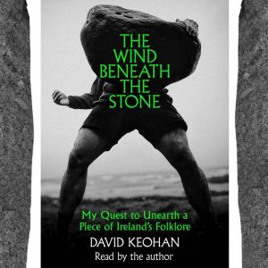 The Wind Beneath the Stone, David Keohan