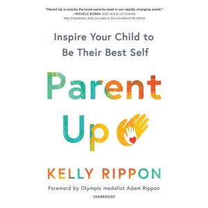 Parent Up, Kelly Rippon