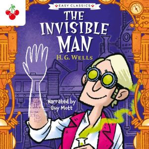 Creepy Classics: The Invisible Man (Easy Classics)
