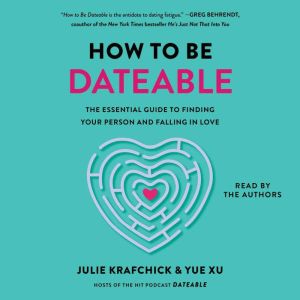 How To Be Dateable, Julie Krafchick