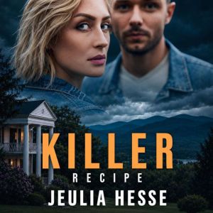 Killer Recipe, Jeulia Hesse