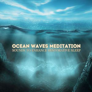 Ocean Waves Meditation Soothing Soun..., Ocean Waves Meditation