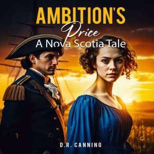 Ambitions Price: A Nova Scotia Tale