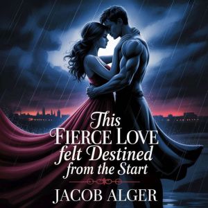 This fierce love felt destined from the start