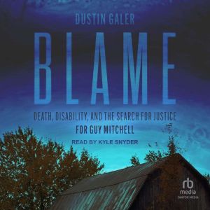 Blame, Dustin Galer