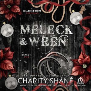 Meleck Wren, Charity Shane