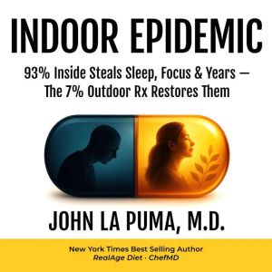 Indoor Epidemic, John La Puma MD