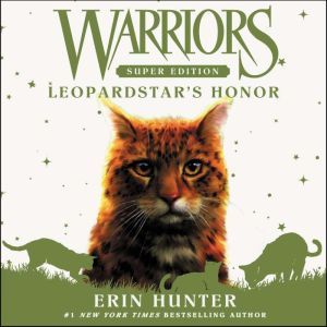 Warriors Super Edition Leopardstars..., Erin Hunter