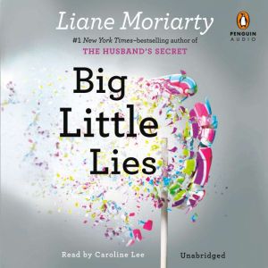 Big Little Lies, Liane Moriarty