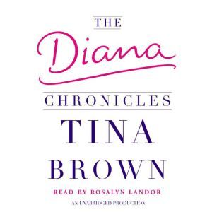 The Diana Chronicles, Tina Brown